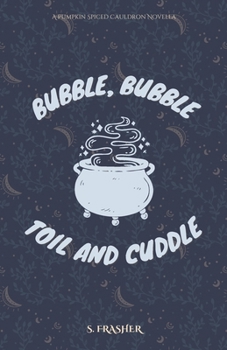 Paperback Bubble, Bubble, Toil, and Cuddle Book