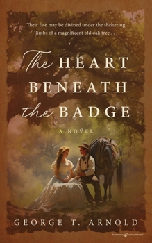 Paperback The Heart Beneath the Badge Book