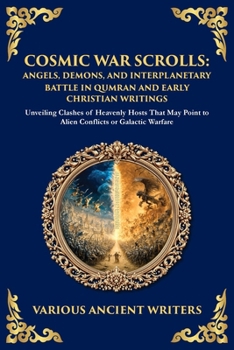 Cosmic War Scrolls: Unveiling Clashes of Heavenly Hosts That May Point to Alien Conflicts or Galactic Warfare