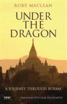 Paperback Under the Dragon: A Journey Through Burma Book