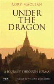 Paperback Under the Dragon: A Journey Through Burma Book