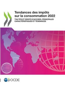 Paperback Tendances des impôts sur la consommation 2022 [French] Book