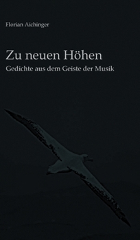 Hardcover Zu neuen Höhen: Gedichte aus dem Geiste der Musik [German] Book