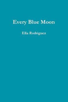 Paperback Every Blue Moon Book