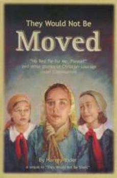 Paperback They Would Not Be Moved Book