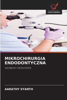 Mikrochirurgia Endodontyczna (Polish Edition)