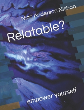 Paperback Relatable?: empower yourself Book