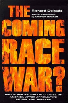 Hardcover The Coming Race War: And Other Apocalyptic Tales of America After Affirmative Action and Welfare Book
