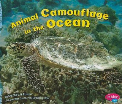 Animal Camouflage in the Ocean [Scholastic] - Book  of the Hidden in Nature