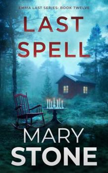 Last Spell (Emma Last FBI Mystery Series) - Book #12 of the Emma Last FBI Mystery