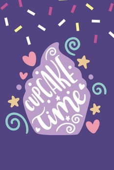 Cupcakes Time: Cute Baking Blank Recipes Food Journal Keepsake Cookbook Writing Ingredients Organizer Create Your Own Desserts Cupcakes Lover Baker ... Pastel Purple With Colorful Sprinkles Design