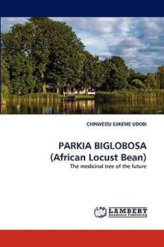 Paperback Parkia Biglobosa (African Locust Bean) Book