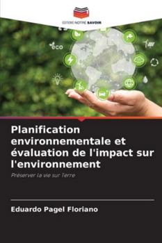 Planification environnementale et évaluation de l'impact sur l'environnement (French Edition)