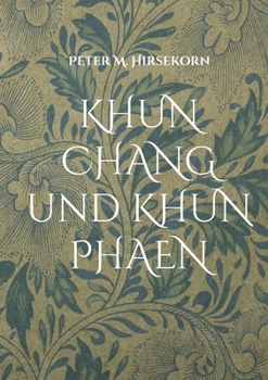 Paperback KHUN CHANG und KHUN PHAEN: Der Schöne und das Biest [German] Book