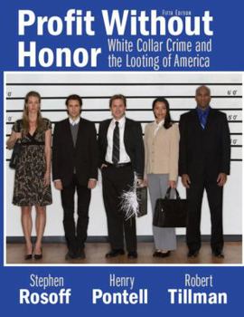 Paperback Profit Without Honor: White-Collar Crime and the Looting of America Book