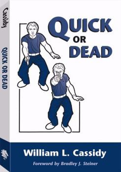 Paperback Quick or Dead: The Rise and Development of Close-quarter Combat Firing of the Self-loading Pistol and Other One-hand Guns, with Particular Reference ... British and American Methods of Instruction Book
