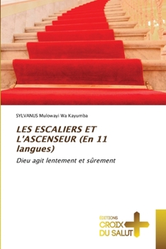Paperback LES ESCALIERS ET L'ASCENSEUR (En 11 langues) [French] Book