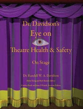 Hardcover Dr. Davidson's Eye On Theatre Health & Safety On Stage Book