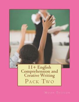 Paperback 11+ English Comprehension and Creative Writing: Pack Two Book