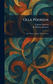 Hardcover Olla Podrida: The Pirate, and the Three Cutters Book
