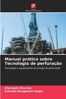 Manual prático sobre Tecnologia de perfuração (Portuguese Edition)