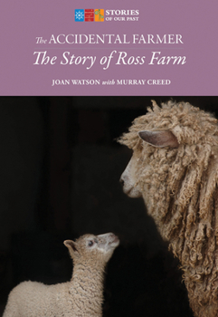 Paperback The Accidental Farmer: The Story of Ross Farm Book
