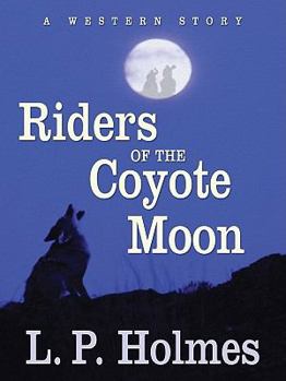 Hardcover Riders of the Coyote Moon: A Western Story Book