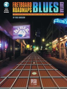 Paperback Fretboard Roadmaps Blues Guitar Songbook by Fred Sokolow | for Electric Guitar Players | Essential Blues Patterns Scales Licks and Boogie Woogie Techniques for Lead and Rhythm Playing Book