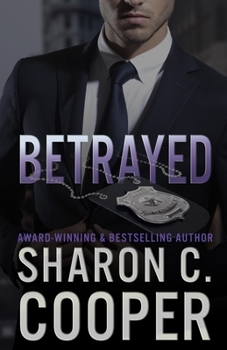 Betrayed (Atlanta's Finest Series) - Book #5 of the Atlanta's Finest