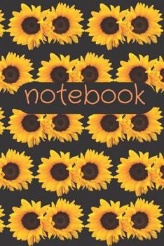 Paperback Notebook: Blank Lined Sunflower Notebook Book