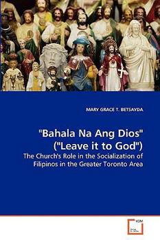 Paperback "Bahala Na Ang Dios" ("Leave it to God") Book