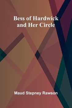 Paperback Bess of Hardwick and Her Circle Book