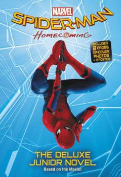 Hardcover Spider-Man: Homecoming: The Deluxe Junior Novel Book