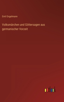 Hardcover Volksmärchen und Göttersagen aus germanischer Vorzeit [German] Book