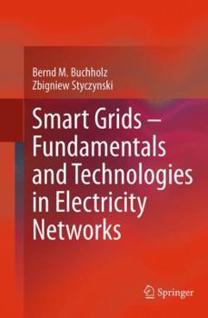 Paperback Smart Grids - Fundamentals and Technologies in Electricity Networks Book