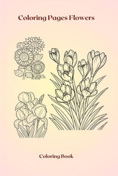 Paperback Coloring Pages Flowers: Coloring book [Large Print] Book