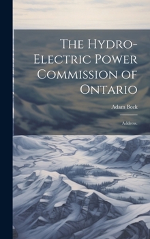 Hardcover The Hydro-Electric Power Commission of Ontario: Address. Book