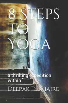 Paperback 8 Steps to Yoga: a thrilling expedition within Book