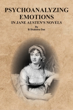 Paperback Psychoanalyzing Emotions in Jane Austen's Novels Book