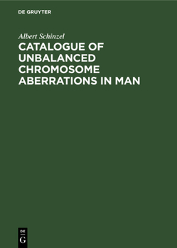Hardcover Catalogue of Unbalanced Chromosome Aberrations in Man Book