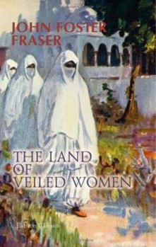 Paperback The Land of Veiled Women Book