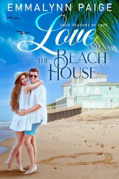 Paperback Love and the Beach House: Love and the Four Seasons (Summer) Book