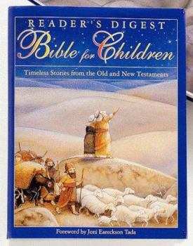 Hardcover Reader's Digest Bible for Children: Timeless Stories from the Old and New Testament Book