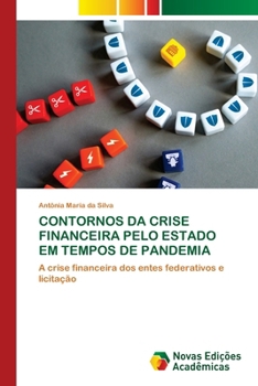 Paperback Contornos Da Crise Financeira Pelo Estado Em Tempos de Pandemia [Portuguese] Book