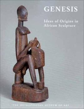 Hardcover Genesis: Ideas of Origin in African Sculpture Book