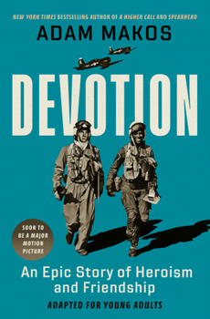 Hardcover Devotion (Adapted for Young Adults): An Epic Story of Heroism and Friendship Book