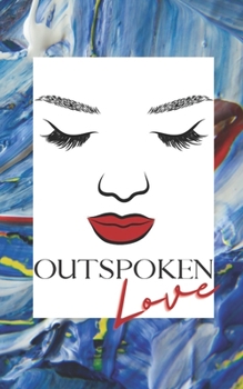 Paperback Outspoken Love Book