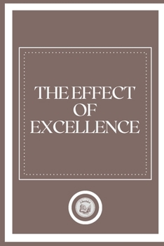 Paperback The Effect of Excellence Book