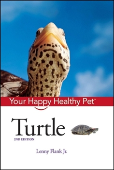 Hardcover Turtle: Your Happy Healthy Pet Book