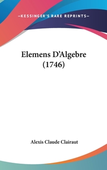Hardcover Elemens D'Algebre (1746) Book